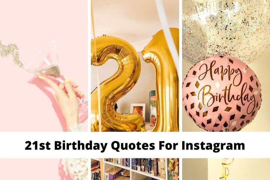 21st Birthday Quotes For Instagram