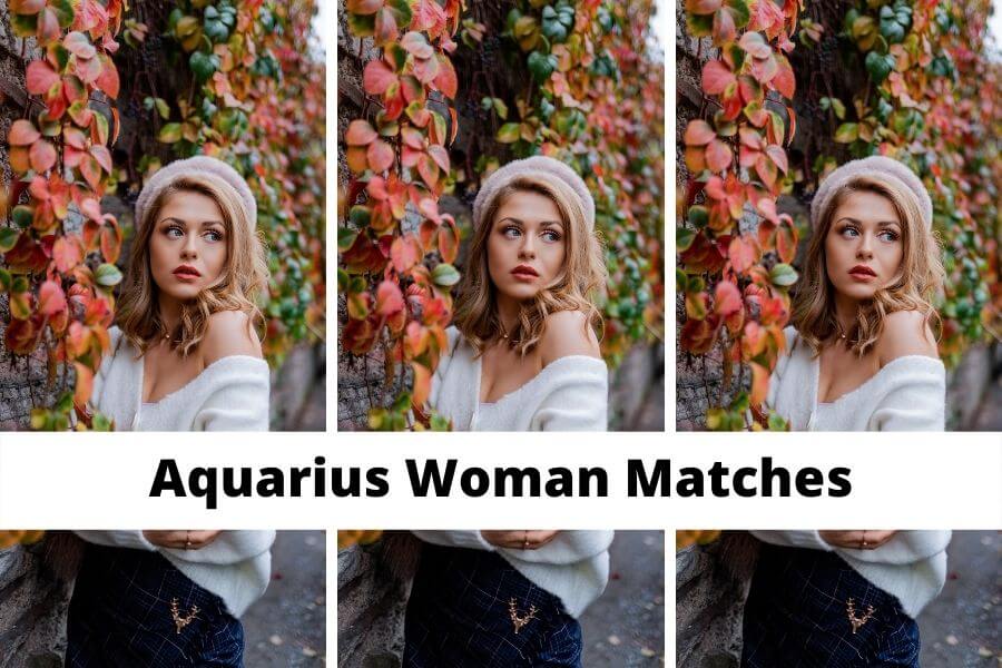 Best Aquarius Woman Matches