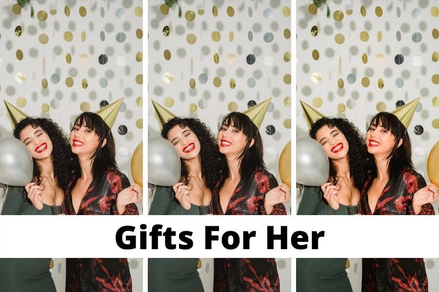 Best Gifts For Her