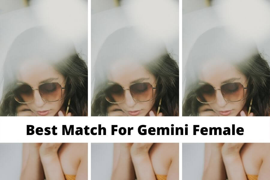 Best Match For Gemini Female