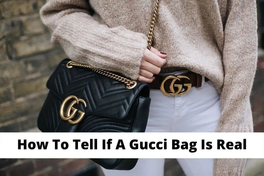 How To Tell If A Gucci Bag Is Real
