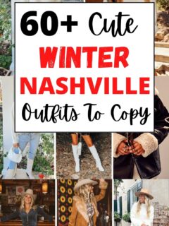 What To Wear In Nashville in December And Winter outfit ideas