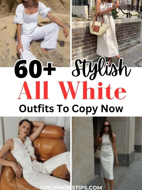 60+ Chic All White Outfit Ideas [2024] For Parties, Vacations, And More