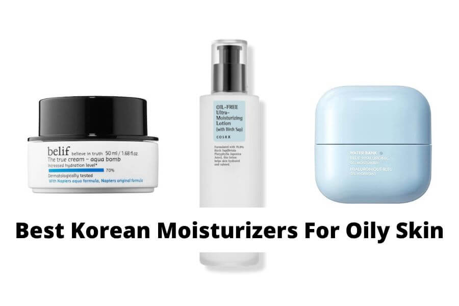 collage of the best Korean moisturizers for oily skin