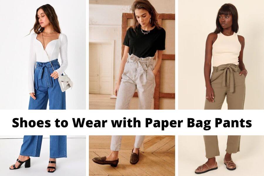 10+ Best Shoes to Wear with Paper Bag Pants [2023]: Perfect Shoe Styles ...