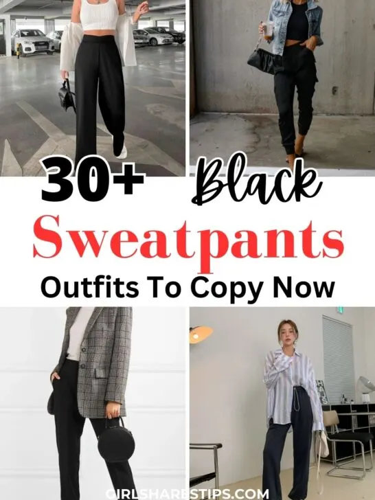 What To Wear With Black Sweatpants or Joggers [2024]: 30+ Sporty Chic Black Sweatpants Outfit Ideas