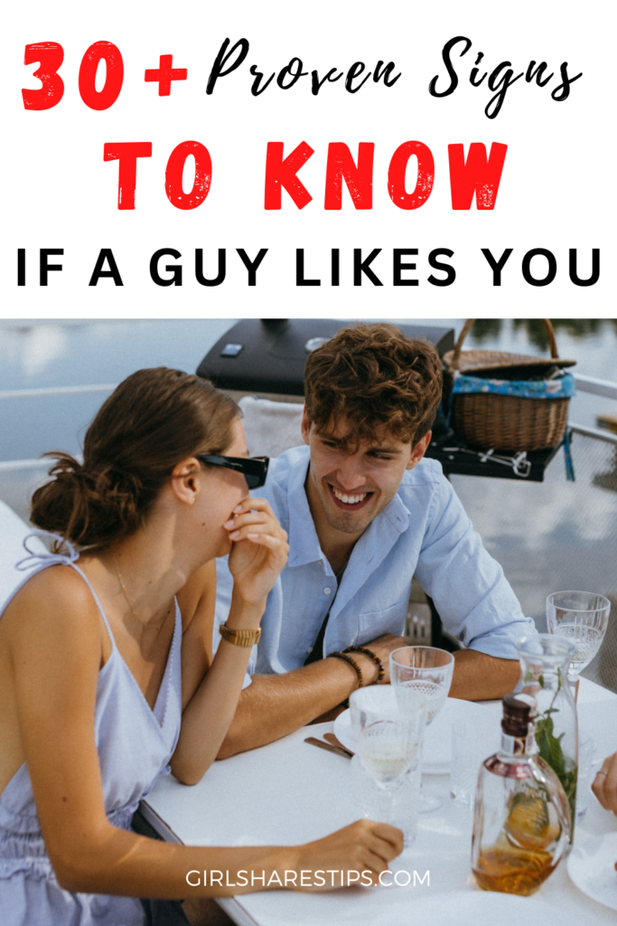 how to know if a guy likes you signs