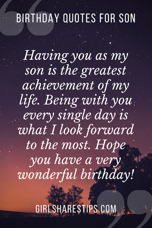 200+ Best Inspirational Birthday Quotes For Son From Mom: Happy Birthday  Wishes & Messages - Girl Shares Tips