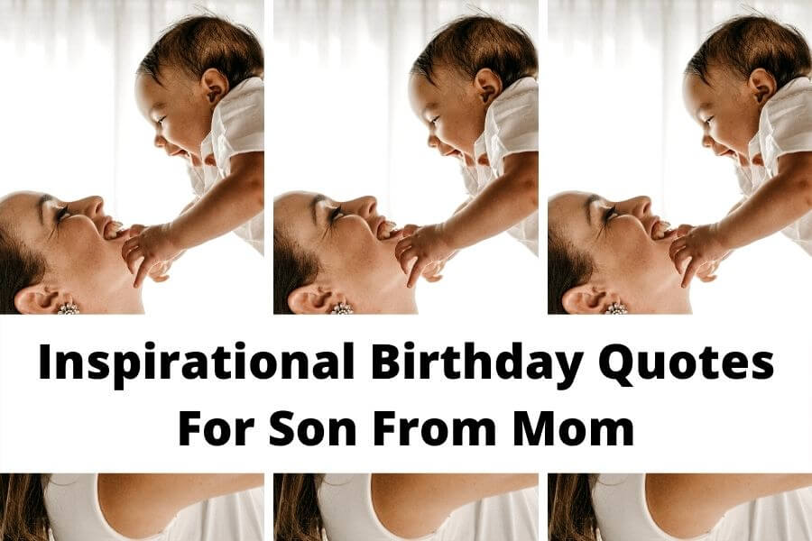 inspirational birthday quotes for son from Mom