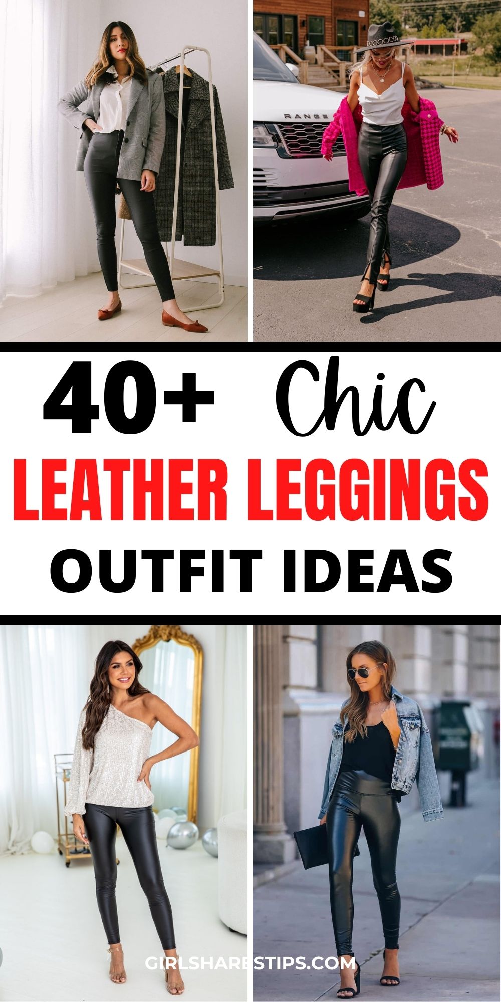 chic leather leggings outfit ideas