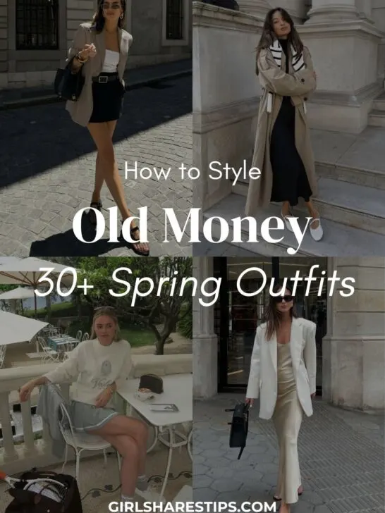 30+ Old Money Spring Outfit Ideas to Look Chic, Classy, and Expensive