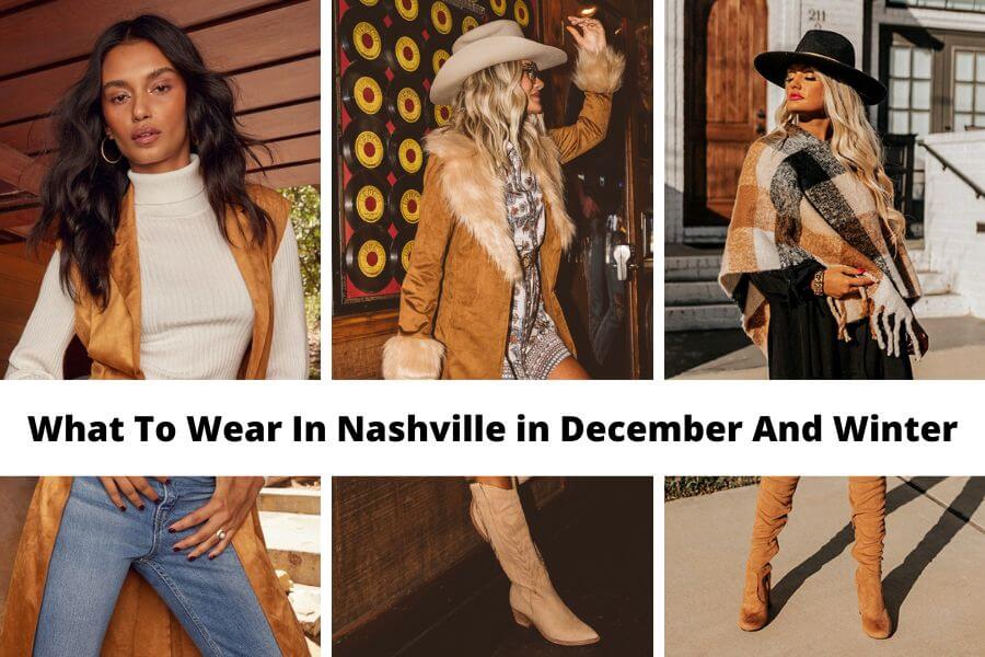 what to wear in Nashville in December winter