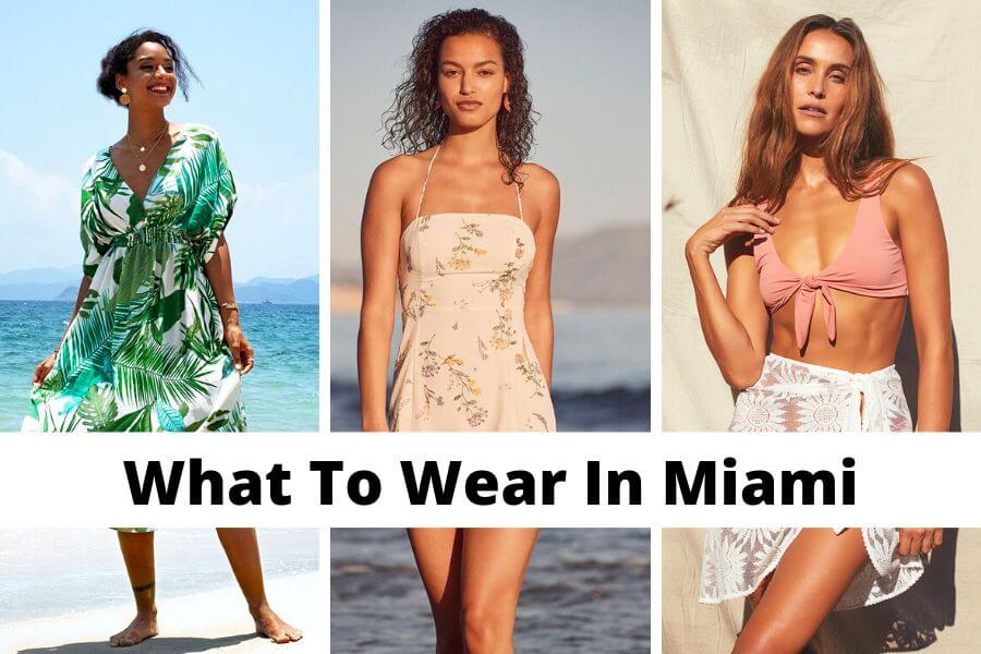 what to wear in Miami