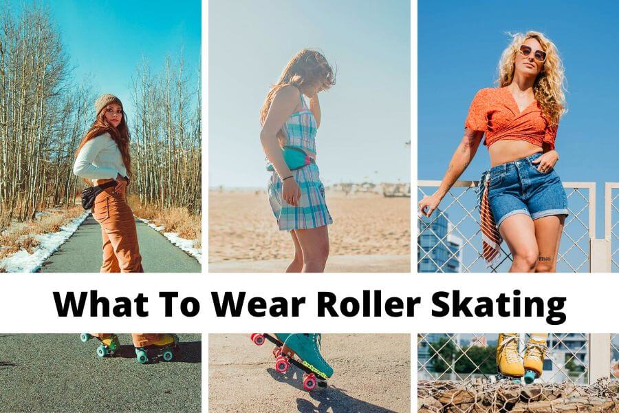 what to wear roller skating