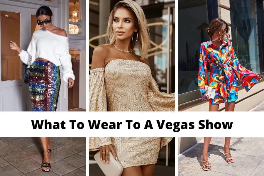 what to wear to a vegas show