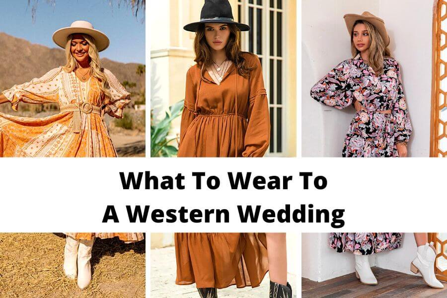 what to wear to a western wedding