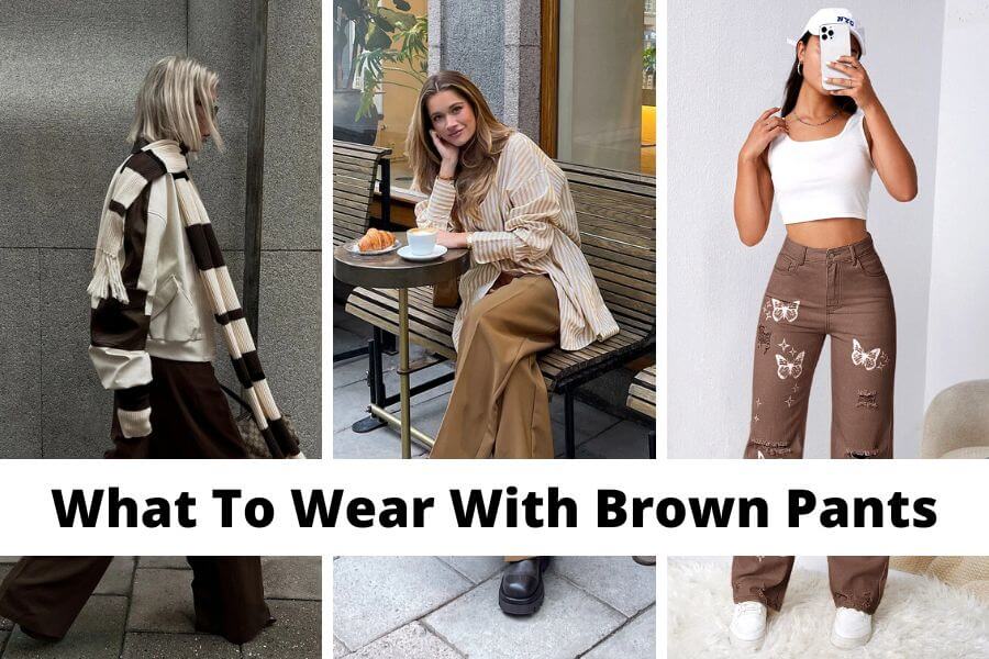 collage of ideas on what to wear with brown pants female