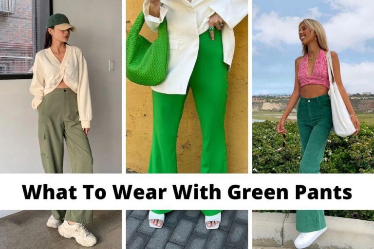 What To Wear With Green Pants For Women [2023] 70+ Stylish Green Pants Outfit Ideas To Copy