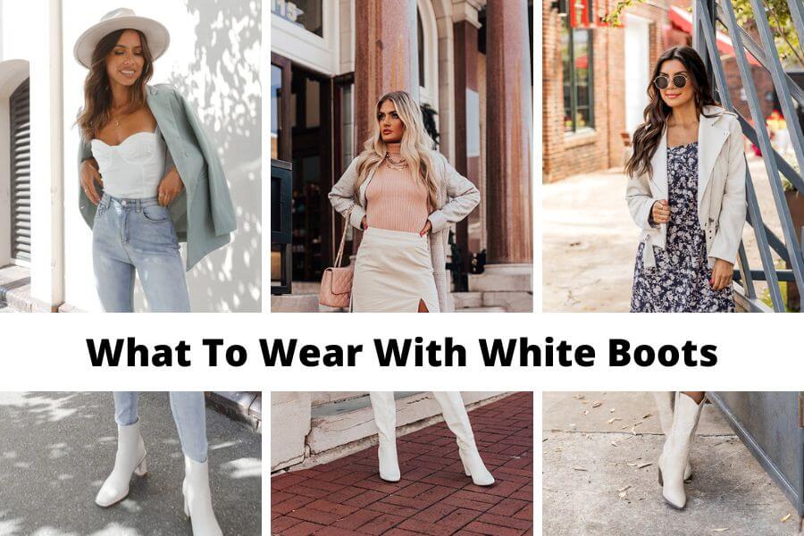 what to wear with white boots