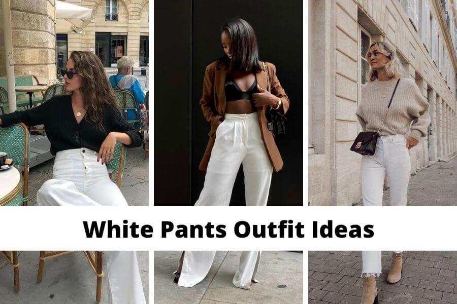collage of white pants outfit ideas women